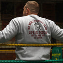 Life Is Tough Sweatshirt - Grey